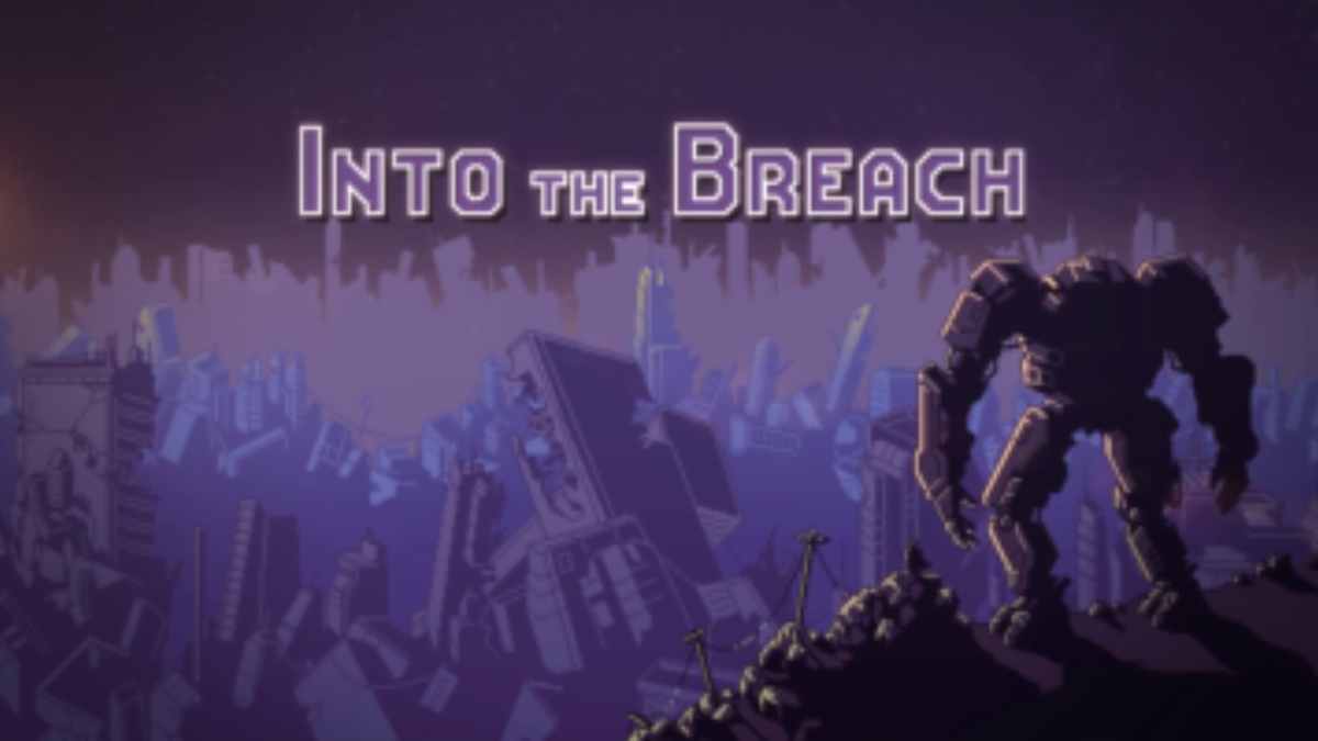 Into the Breach - Trò chơi Robot chiến đấu